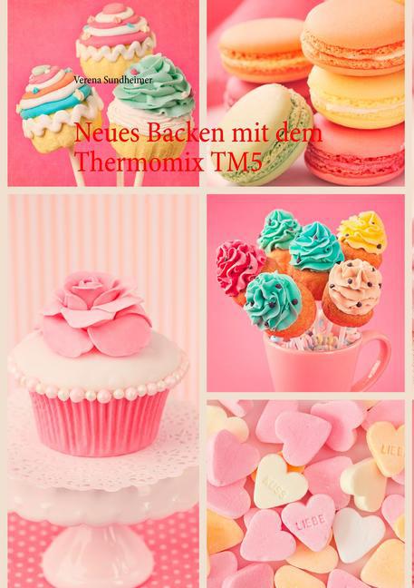 Neues Backen mit dem Thermomix TM5 main product photo