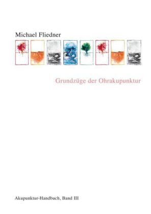 Grundzüge der Ohrakupunktur