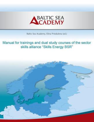 Manual for trainings and dual study courses of the sector skills alliance 'Skills Energy BSR'