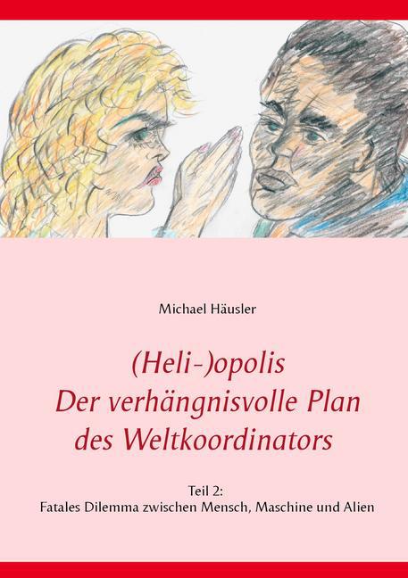 (Heli-)opolis - Der verhängnisvolle Plan des Weltkoordinators main product photo