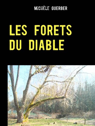 LES FORETS DU DIABLE