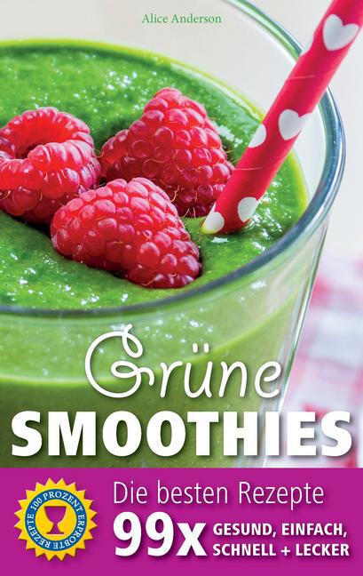 Grüne Smoothies - Die besten Rezepte main product photo