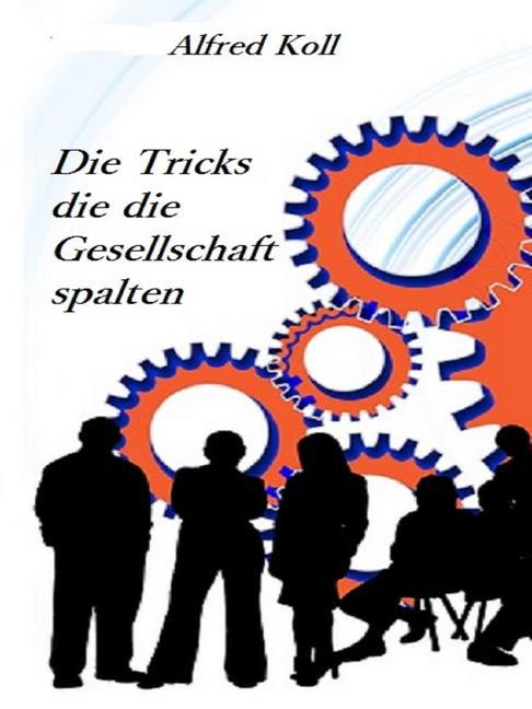 Die Tricks, die die Gesellschaft spalten main product photo