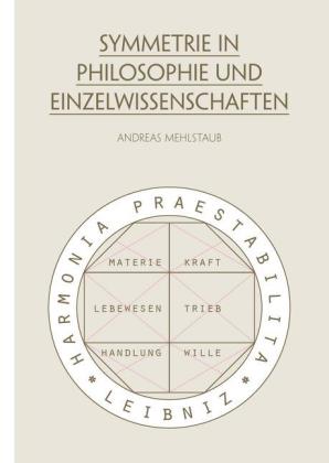 Symmetrie in Philosophie und Einzelwissenschaften