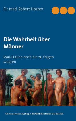 Die Wahrheit über Männer