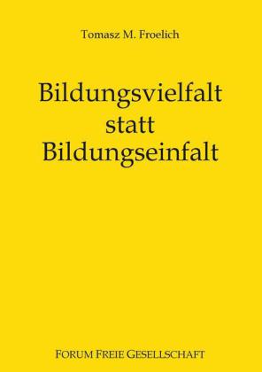 Bildungsvielfalt statt Bildungseinfalt