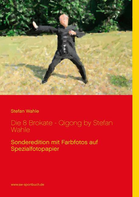 Die 8 Brokate - Qigong by Stefan Wahle main product photo