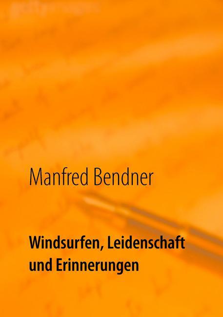 Windsurfen, Leidenschaft und Erinnerungen main product photo