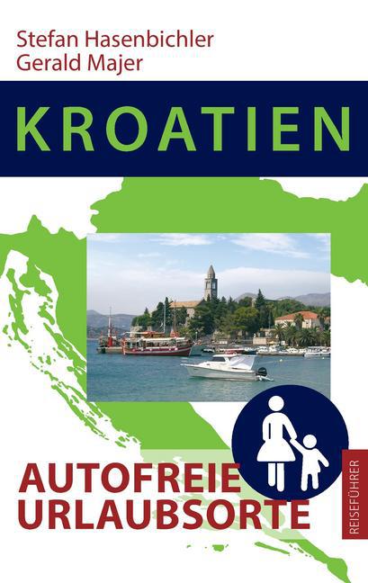 Kroatien - Autofreie Urlaubsorte main product photo