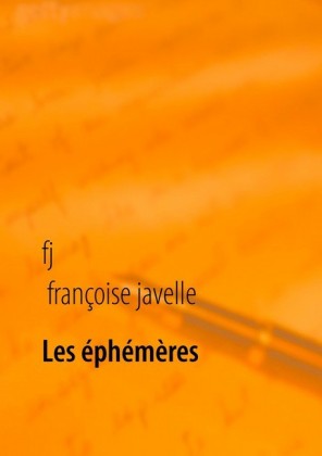 Les éphémères éternels