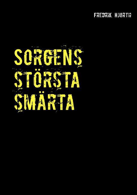 Sorgens största smärta main product photo