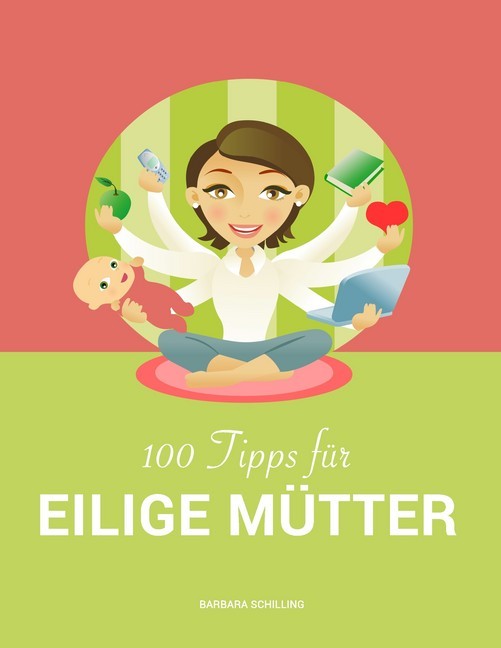 100 Tipps für eilige Mütter main product photo