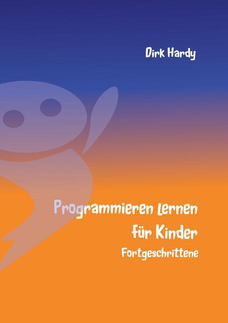 Programmieren lernen für Kinder - Fortgeschrittene main product photo