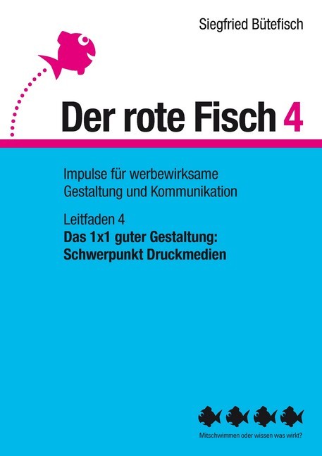 Das 1x1 guter Gestaltung: Schwerpunkt Druckmedien main product photo