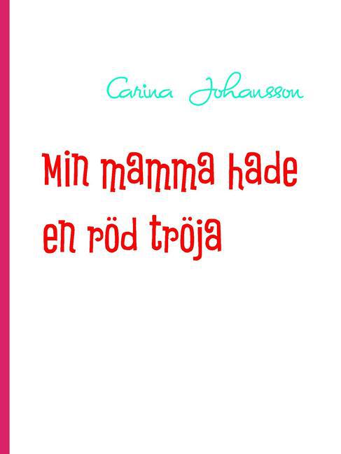 Min mamma hade en röd tröja main product photo