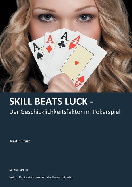 Skill Beats Luck - Der Geschicklichkeitsfaktor im Pokerspiel main product photo