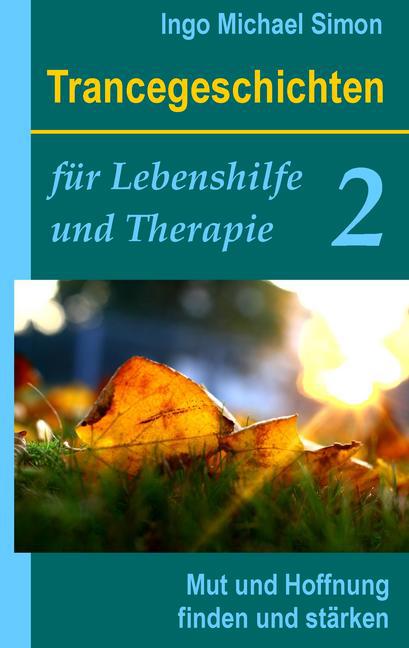 Trancegeschichten für Lebenshilfe und Therapie. Band 2 main product photo
