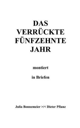 Das verrückte fünfzehnte Jahr