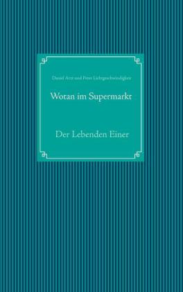 Wotan im Supermarkt