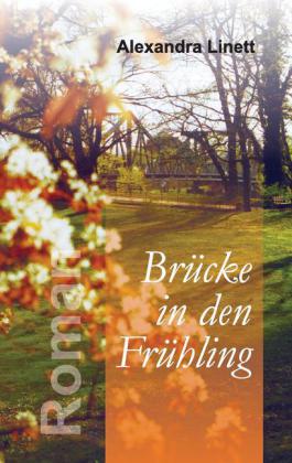 Brücke in den Frühling