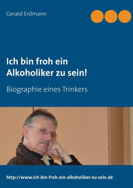Ich bin froh ein Alkoholiker zu sein! main product photo