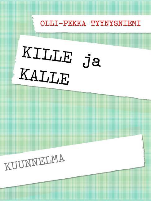 KILLE ja KALLE main product photo