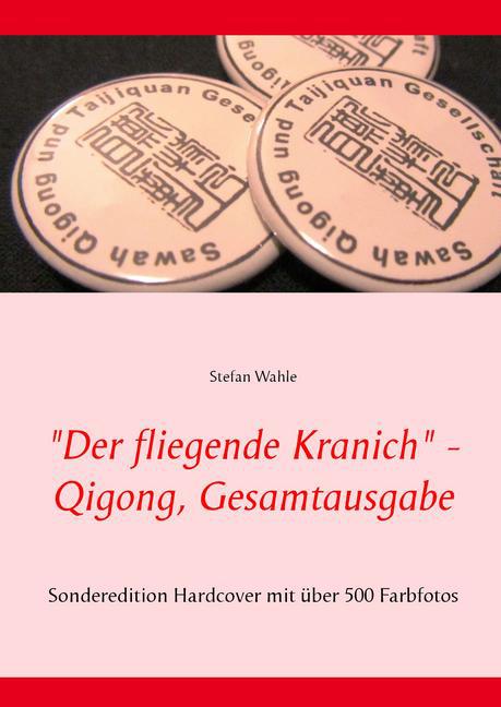 "Der fliegende Kranich" - Qigong, Gesamtausgabe main product photo
