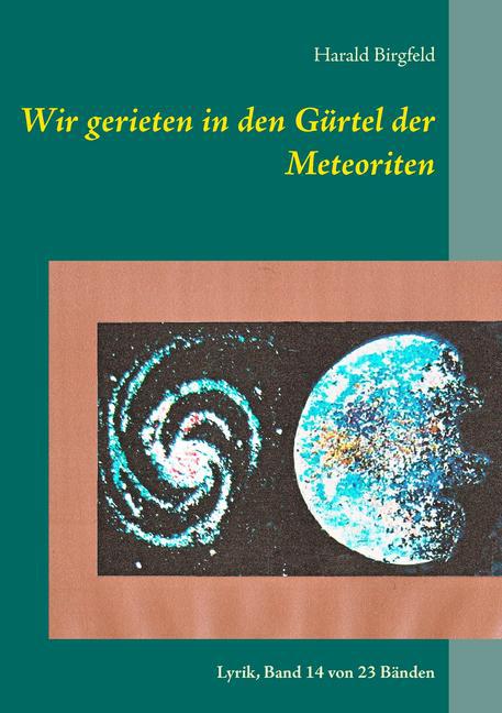 Wir gerieten in den Gürtel der Meteoriten main product photo