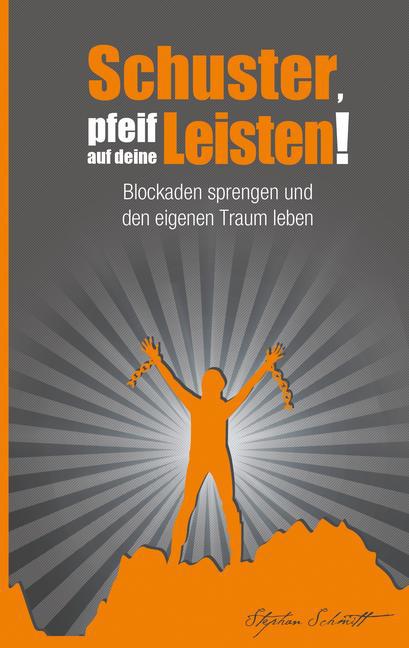 Schuster, pfeif auf deine Leisten! main product photo