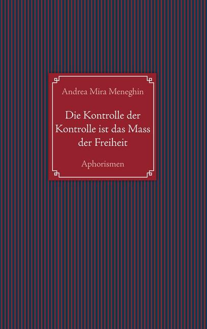 Die Kontrolle der Kontrolle ist das Mass der Freiheit main product photo