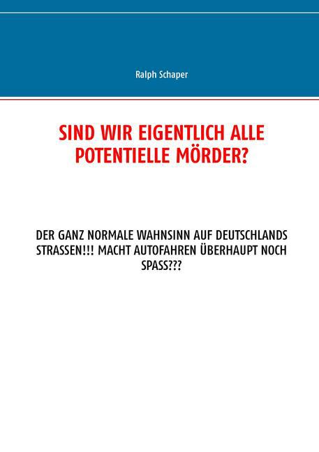 Sind wir eigentlich alle potentielle Mörder? main product photo