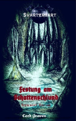 Festung am Schattenschlund