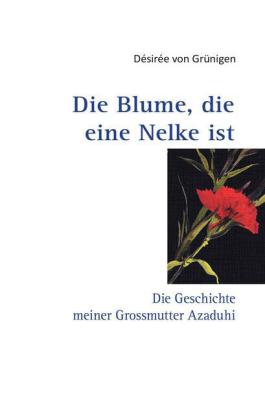 Die Blume, die eine Nelke ist