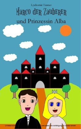 Marco der Zauberer und Prinzessin Alba