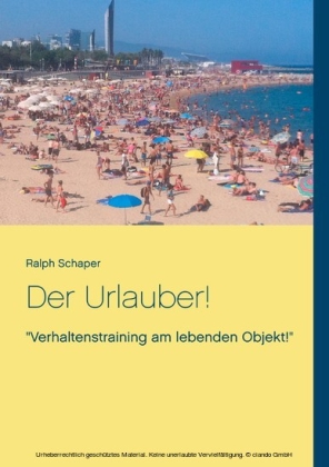 Der Urlauber!
