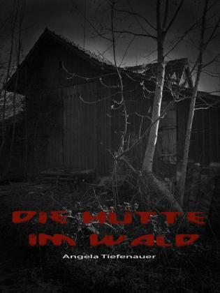 Die Hütte im Wald