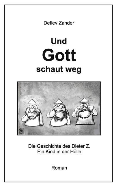 Und Gott schaut weg main product photo