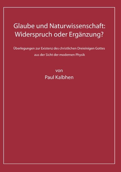 Glaube und Naturwissenschaft: Widerspruch oder Ergänzung? main product photo