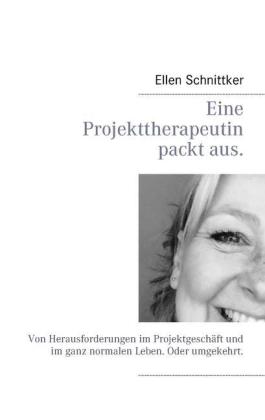 Eine Projekttherapeutin packt aus.