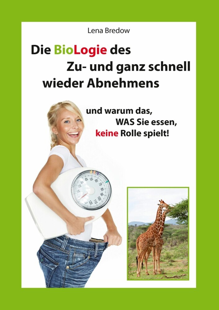 Die BioLogie des Zu- und ganz schnell wieder Abnehmens main product photo