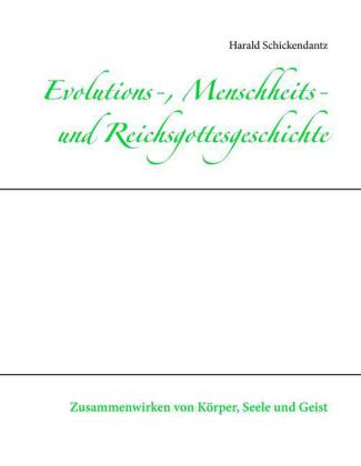 Evolutions-, Menschheits- und Reichsgottesgeschichte