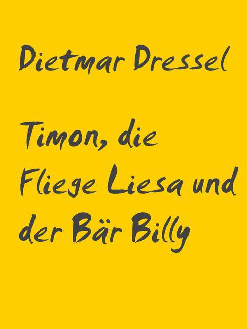 Timon, die Fliege Liesa und der Bär Billy main product photo