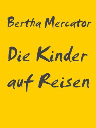 Die Kinder auf Reisen