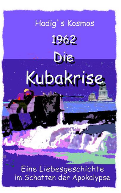 1962. Die Kubakrise main product photo