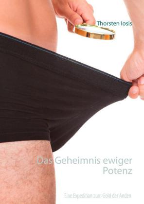Das Geheimnis ewiger Potenz