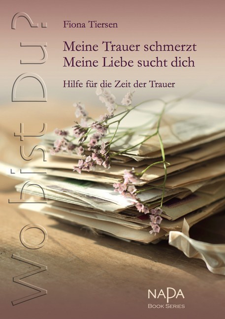 Wo bist Du? Meine Trauer schmerzt. Meine Liebe sucht dich main product photo