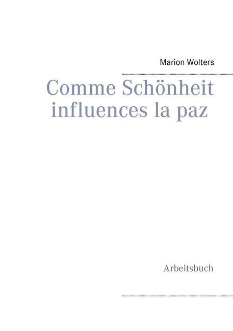 Comme Schönheit influences la paz main product photo