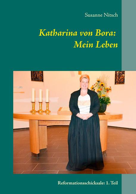 Katharina von Bora: Mein Leben main product photo