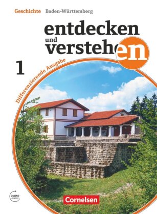 Entdecken und verstehen - Geschichtsbuch - Differenzierende Ausgabe Baden-Württemberg - Ausgabe ab 2016 - Band 1: 5./6. Schuljahr