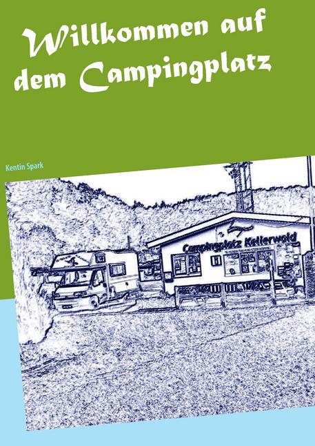 Willkommen auf dem Campingplatz main product photo